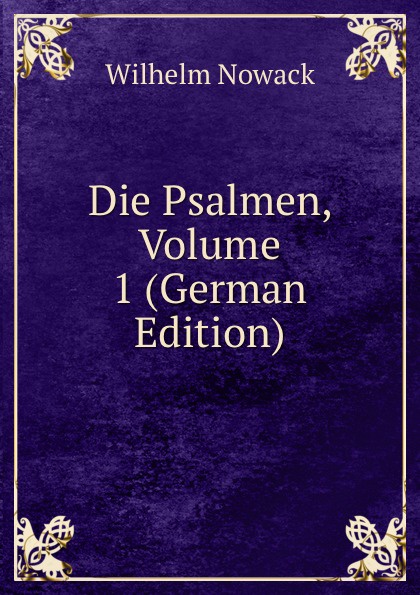 Die Psalmen, Volume 1 (German Edition)