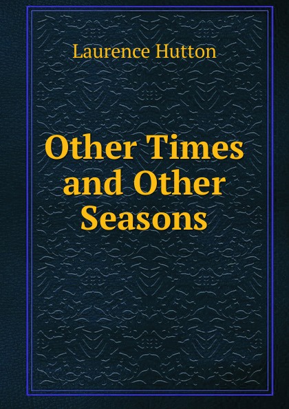 Other Times and Other Seasons