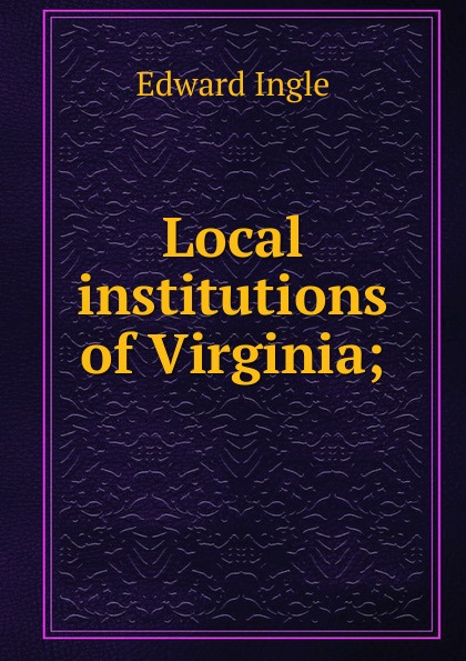 Local institutions of Virginia;