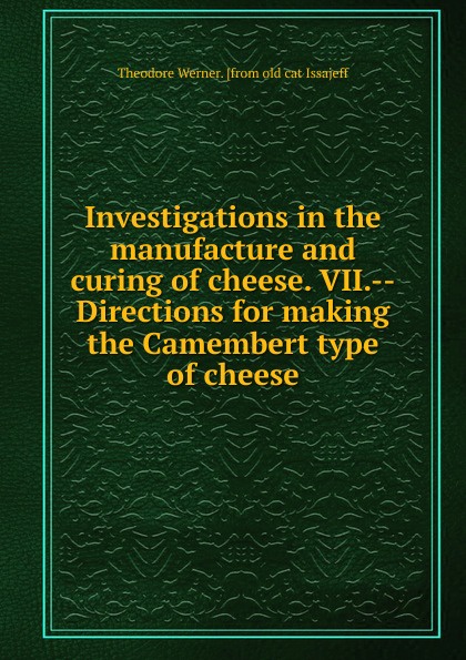 Investigations in the manufacture and curing of cheese. VII.--Directions for making the Camembert type of cheese