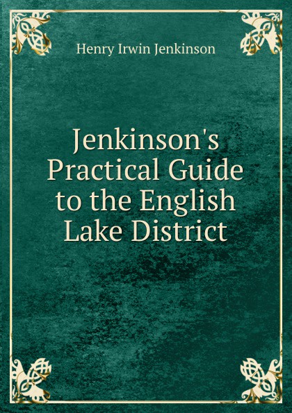 Jenkinson.s Practical Guide to the English Lake District