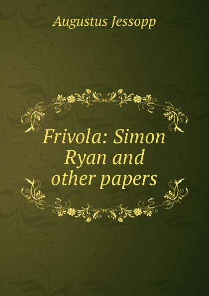 Frivola: Simon Ryan and other papers