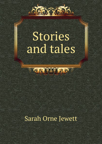 Stories and tales