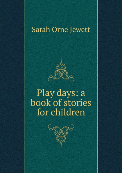 Play days: a book of stories for children