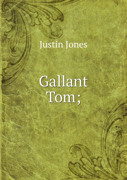 Gallant Tom;