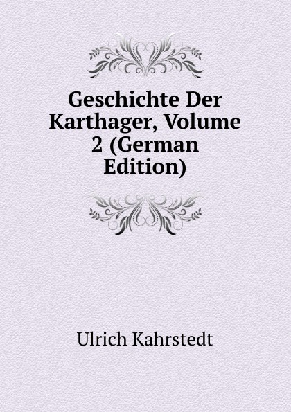 Geschichte Der Karthager, Volume 2 (German Edition)