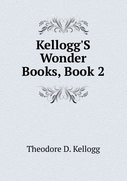 Wonder book. Д Келлог книги. Books of Wonders найти лук. Книга Michael Kellogg на русском языке.