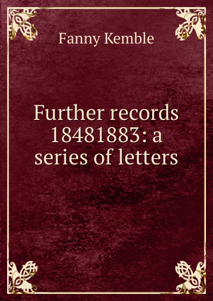 Further records 18481883: a series of letters