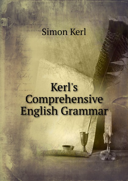 Kerl.s Comprehensive English Grammar