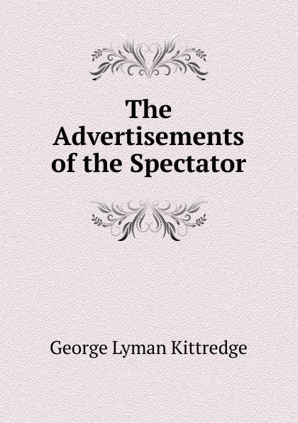 The Advertisements of the Spectator