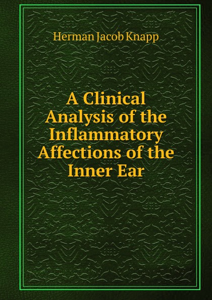 A Clinical Analysis of the Inflammatory Affections of the Inner Ear