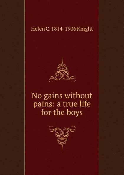 No gains without pains: a true life for the boys