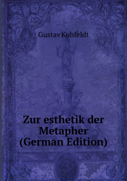 Zur esthetik der Metapher (German Edition)