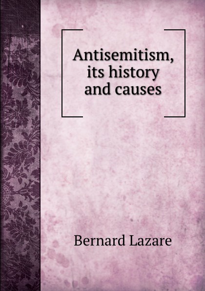 Antisemitism, its history and causes