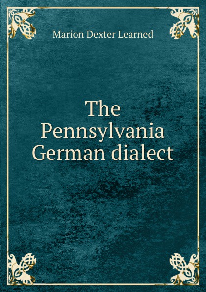 The Pennsylvania German dialect