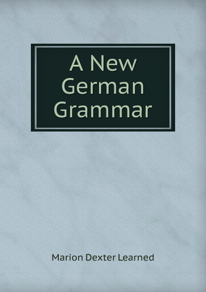 A New German Grammar