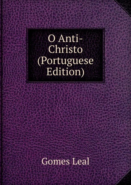 O Anti-Christo (Portuguese Edition)