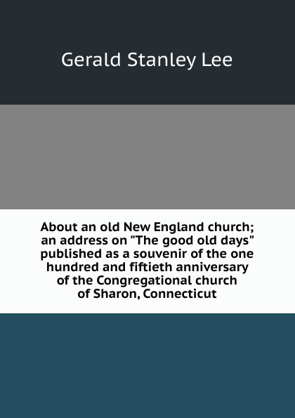 About an old New England church; an address on \