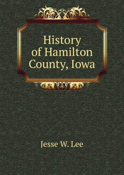 History of Hamilton County, Iowa