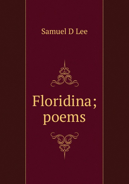 Floridina; poems