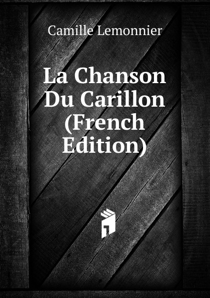 La Chanson Du Carillon (French Edition)