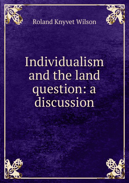 Individualism and the land question: a discussion