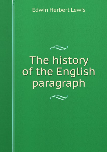 The history of the English paragraph