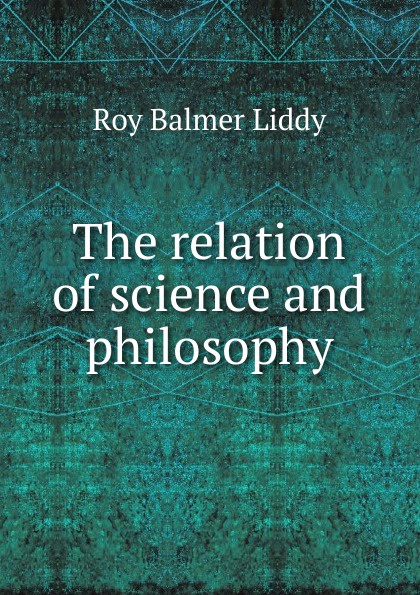 The relation of science and philosophy