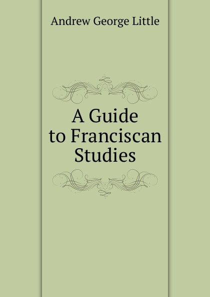 A Guide to Franciscan Studies