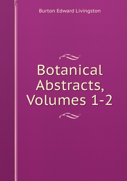 Botanical Abstracts, Volumes 1-2