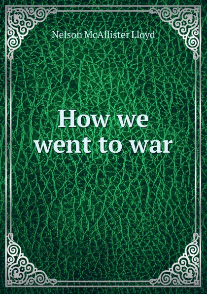 How we went to war
