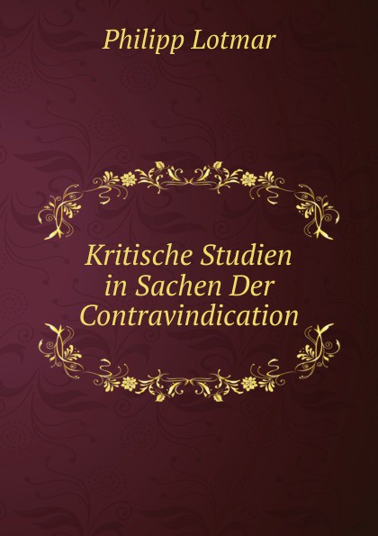 Kritische Studien in Sachen Der Contravindication