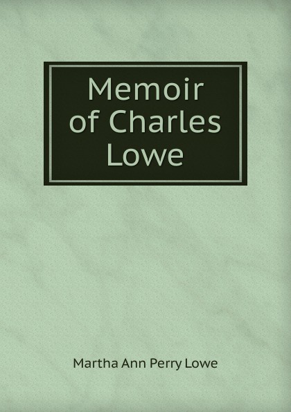 Memoir of Charles Lowe