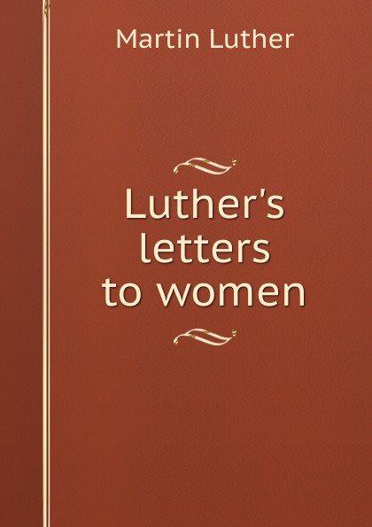 Luther.s letters to women