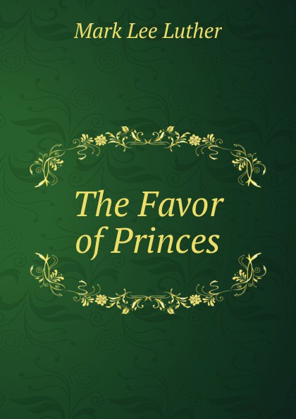 The Favor of Princes
