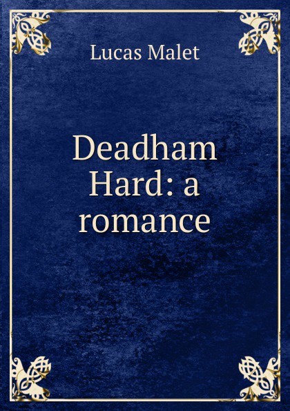 Deadham Hard: a romance