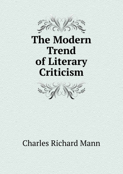 The Modern Trend of Literary Criticism