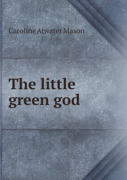 The little green god