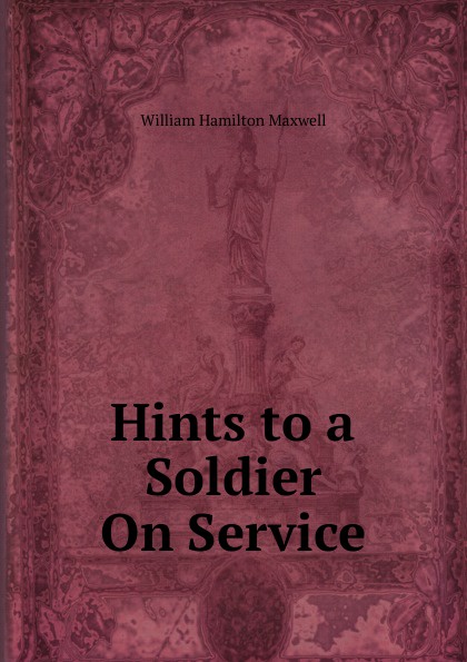 Hints to a Soldier On Service