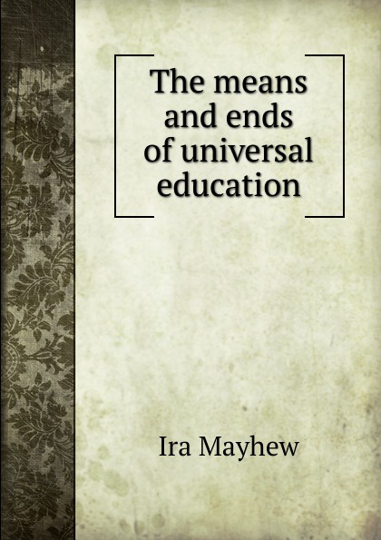 The means and ends of universal education