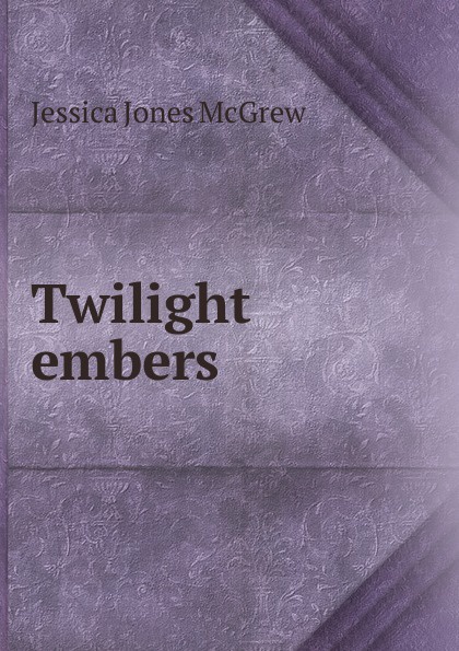 Twilight embers