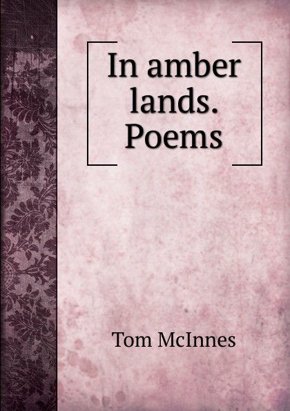 In amber lands. Poems