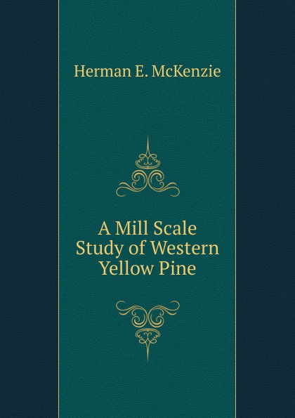 A Mill Scale Study of Western Yellow Pine