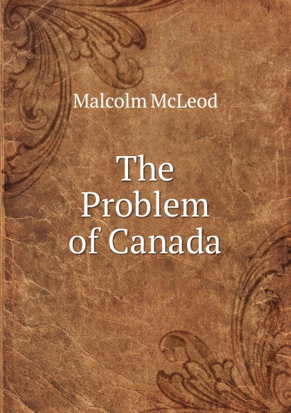 The Problem of Canada