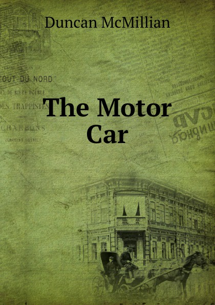 The Motor Car