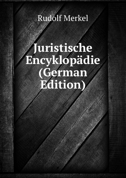 Juristische Encyklopadie (German Edition)