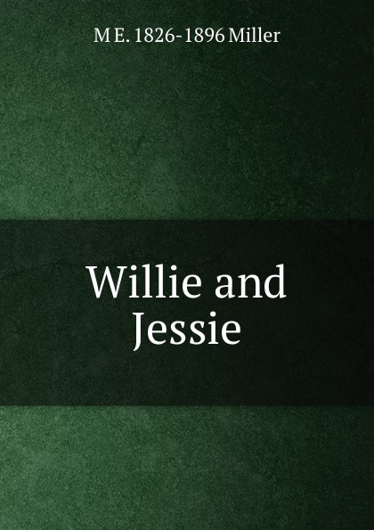 Willie and Jessie