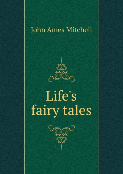 Life.s fairy tales