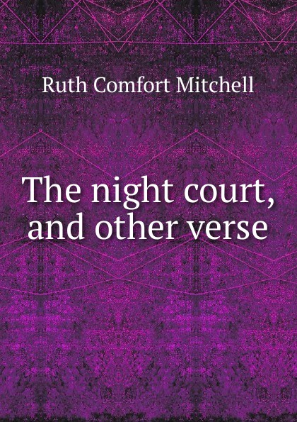 The night court, and other verse