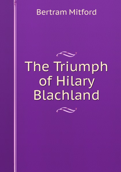 The Triumph of Hilary Blachland